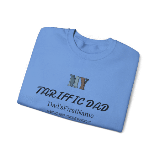 Tariffic Dad Fun Sweatshirt Gift - Image 4